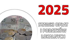 Opłaty i podatki lokalne w 2025 roku